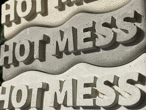 HOT MESS Word Art | Cement | Shelf decor | gift idea | Handmade | JLK