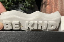 Load image into Gallery viewer, BE KIND Word Art | Cement | Shelf decor | Zen | Handmade | JLK