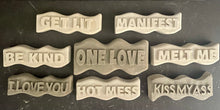 Load image into Gallery viewer, CEMENT WORD ART | Manifest | Love | Get Lit | Hot Mess | Kiss My Ass | Melt Me | Be Kind | Handmade | JlK