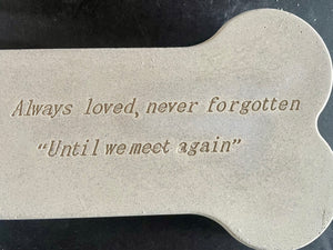 Cement Comfort Memorial  8" DOG BONE | Pet Loss | Always Remember | Never Forgotten | HandMade | JLK